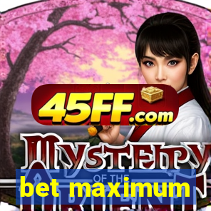 bet maximum